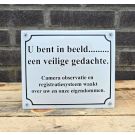 U bent in beeld...... een veilige gedachte